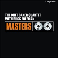 Easy to Love - The Chet Baker Quartet