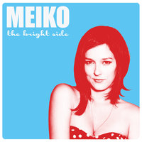 Leave The Lights On - Meiko