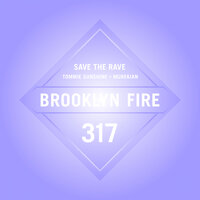 Save the Rave - MureKian, Sabrina Signs, Tommie Sunshine