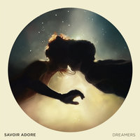 Dreamers - Savoir Adore, Body Language