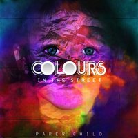 Paper Child - Colours in the Street
