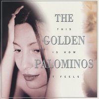These Days - The Golden Palominos