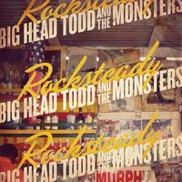 Smokestack Lightnin' - Big Head Todd and the Monsters