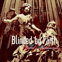 A Slumber In Cobwebs - Blinded By Faith