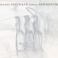Losing My Mind - Mandy Patinkin