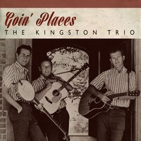 You're Gonna Miss Me (Frankie And Johnny) - The Kingston Trio