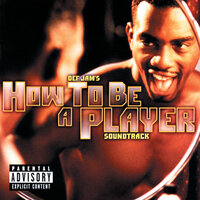 How To Be A Playa - Master P, Silk, Fiend