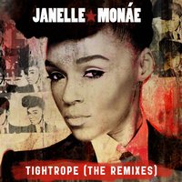 Tightrope [A Capella] - Janelle Monáe