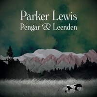 Över Kilsbergen - Parker Lewis, Lewis Parker, Parker