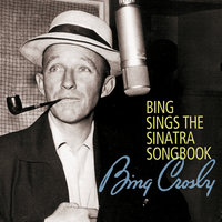 I Get A Kick Out Of You - Bing Crosby