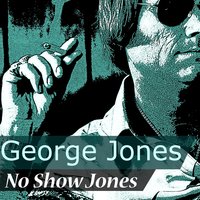 Just a Girl I Used to Know - George Jones