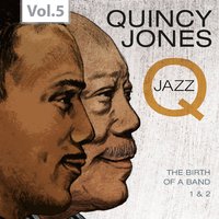 Blues in the Night - Quincy Jones, Quincy Jones Orchestra, Quincy Jones, Quincy Jones Orchestra