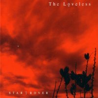 The Darker the Sky (The Brighter the Stars) - The Loveless