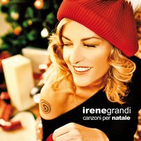 Buon Natale a tutto il mondo - Irene Grandi