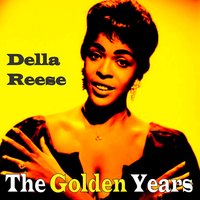 How Can You Not Believe - Della Reese