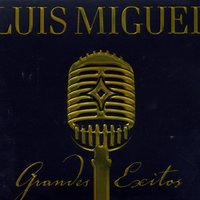 Tengo Todo Excepto a Ti - Luis Miguel