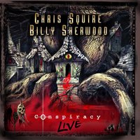 Conspiracy - Billy Sherwood, Chris Squire