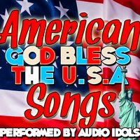 God Bless the U.S.A. - Audio Idols