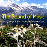 The Sound of Music (Reprise) - Oscar Hammerstein II, Richard Rodgers, Mary Martin