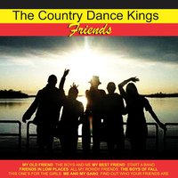 Find out Who Your Friends Are - The Country Dance Kings