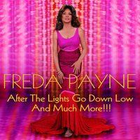 After the Lights Go Down Low - Freda Payne