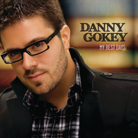 It's Only - Danny Gokey