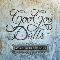 Soldier - Goo Goo Dolls