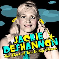 Did He Call Today, Mama? - Jackie DeShannon