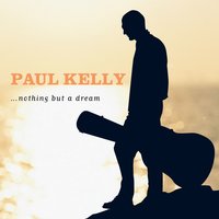 Would You Be My Friend - Paul Kelly