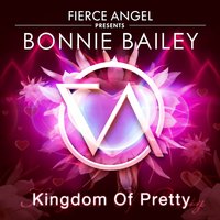 Kingdom Of Pretty - Bonnie Bailey, Bassmonkeys