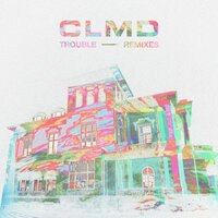 Trouble - CLMD, Billon