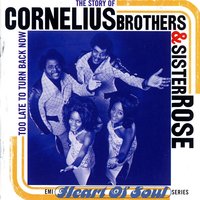 Let Me Down Easy - Cornelius Brothers & Sister Rose