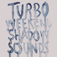 Shadow Sound - Turboweekend