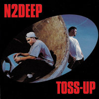 Toss Up - N2Deep