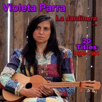 Versos por la Nina Muerta - Violeta Parra