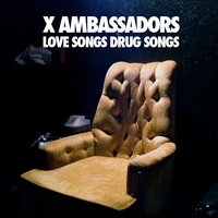 Stranger - X Ambassadors