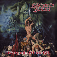 Wargods Of Metal - Sacred Steel