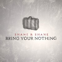 Crucify Him - Shane & Shane