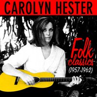 Dink's Song (Fare Thee Well) - Carolyn Hester