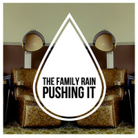 Friction - The Family Rain, Chester Watson