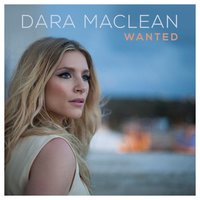 You Are All I Need - Dara Maclean