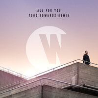 All For You - Wilkinson, Karen Harding, Todd Edwards