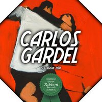 Adios para Siempre - Carlos Gardel