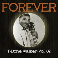 Evil Hearted Woman (Alt. Take) - T-Bone Walker