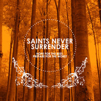 Where I Want to Be - Saints Never Surrender