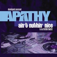 Ain't Nuthin' Nice (Clean)[Clean] - Apathy