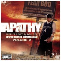 Godz in da Front (feat. Styles of Beyond, Motive, Esoteric, Emilio Lopez & Celph Titled) - Apathy
