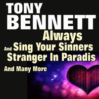 Sing Your Sinners - Tony Bennett