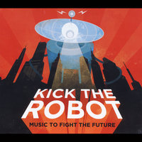 Better Without You - Kick the Robot