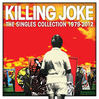 Let's All Go (To The Fire Dances) - Killing Joke